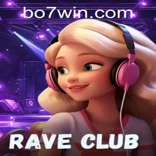 Descubra o Mundo Empolgante de RaveClub: A Revolução do Entretenimento Digital em BO7.GAME
